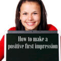 how to make a positive first impression