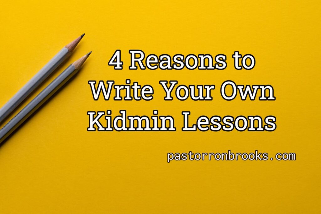 write your own kidmin lessons