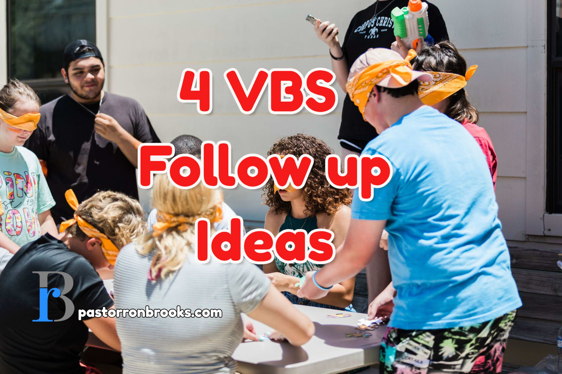 4 VBS Follow up ideas
